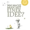 Was Macht Man Mit Einer Idee? In Bunt